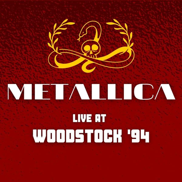 Metallica — Metallica Live At Woodstock '94 cover art